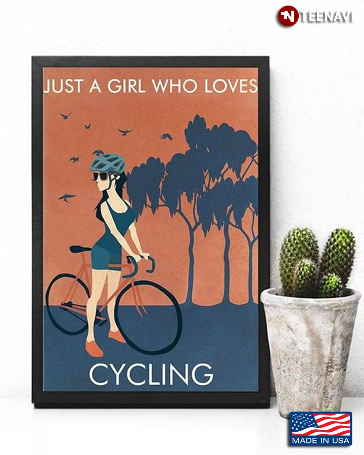 Just A Girl Who Loves Cycling for Female Cyclist
