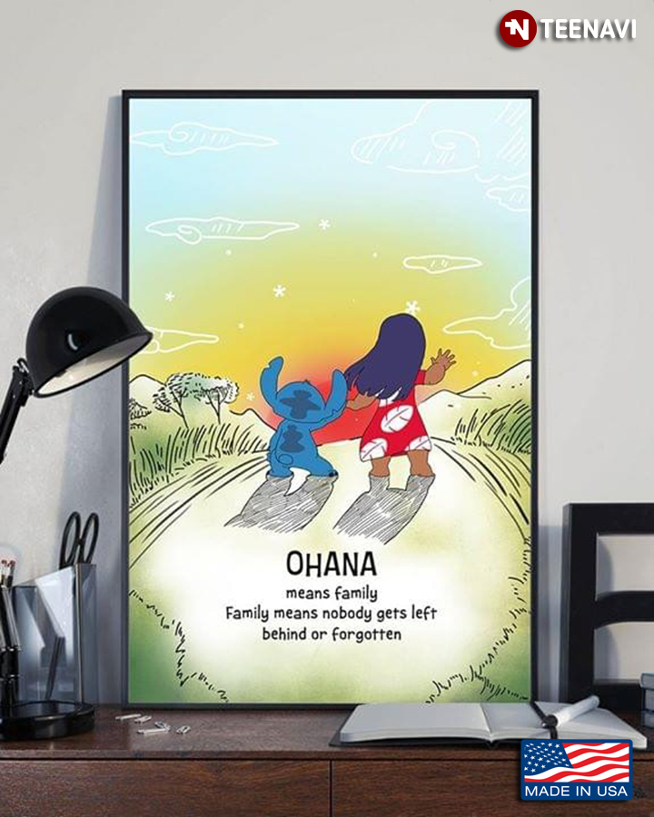 Stitch & Lilo Pelekai Ohana Means Family Family Means Nobody Gets Left Behind