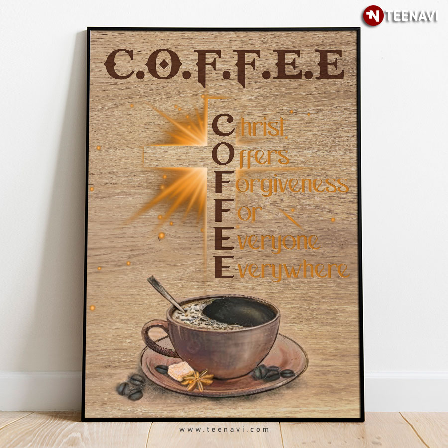 Coffee Christ Offers Forgiveness For Everyone Everywhere Poster