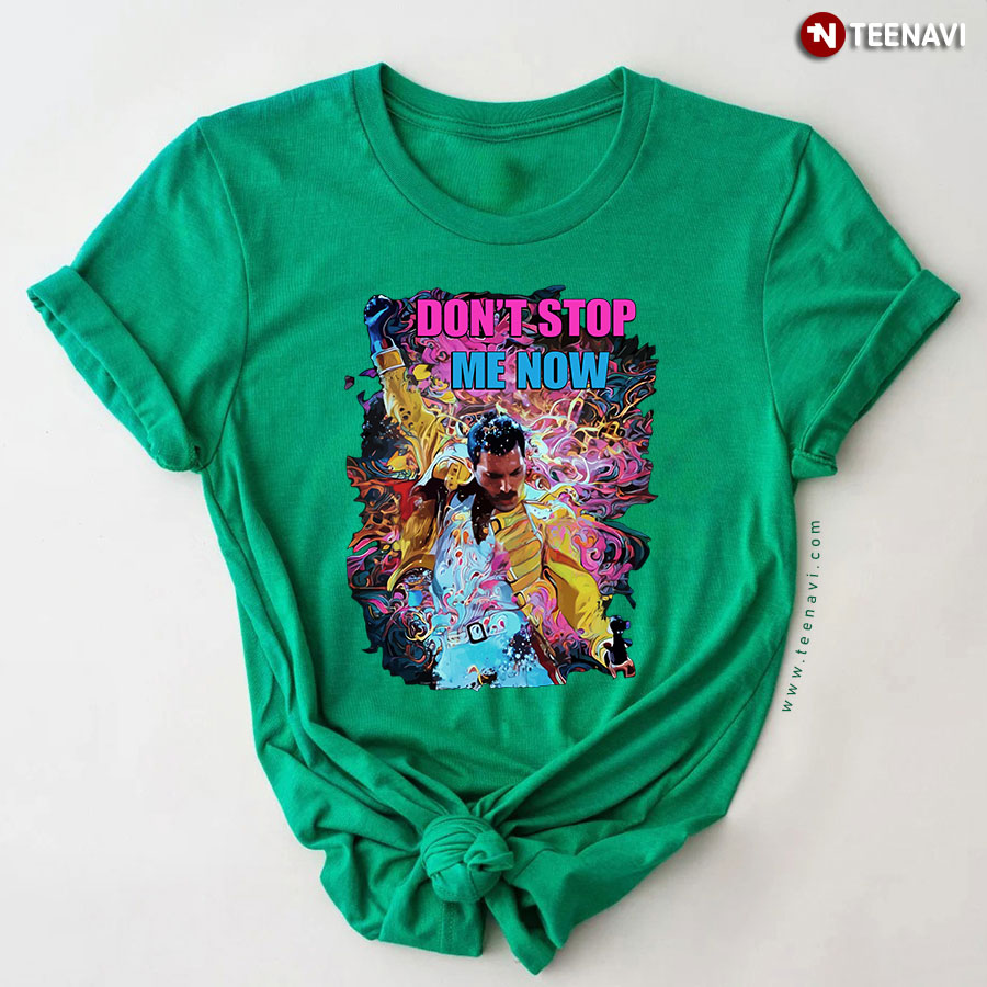 AMERI QUEEN DON′T STOP ME NOW LS TEE Freddie Mercury Don't Stop Me Now T-Shirt - TeeNavi