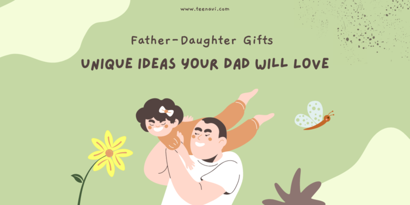 Father-Daughter Gifts