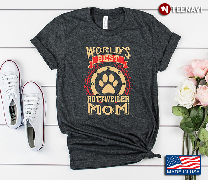 World’s Best Rottweiler Mom for Dog Lover