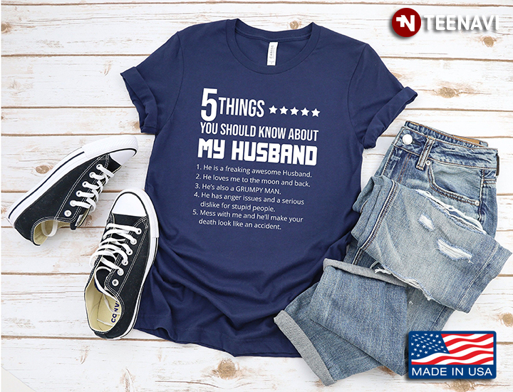 5 Things You Should Know About My Husband He Is A Freaking Awesome Husband