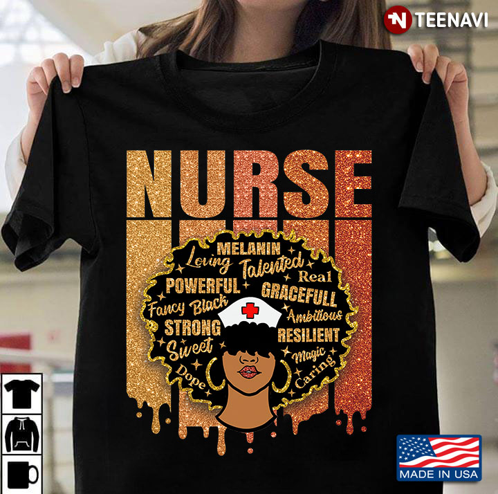 Vintage Nurse Melanin Loving Talented Powerful Real