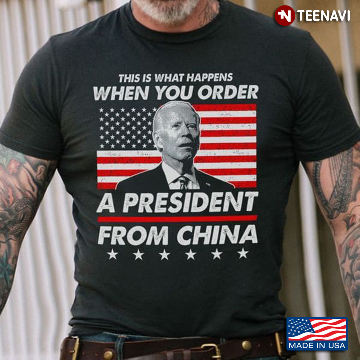Biden This Is What Happens When You Order A President From China