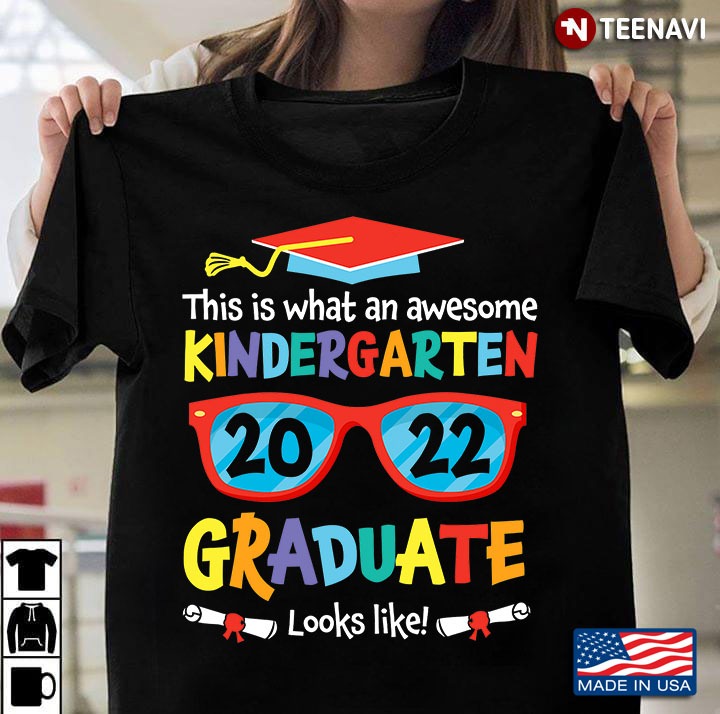 This Is What An Awesome Kindergarten 2022 Graduate Looks Like