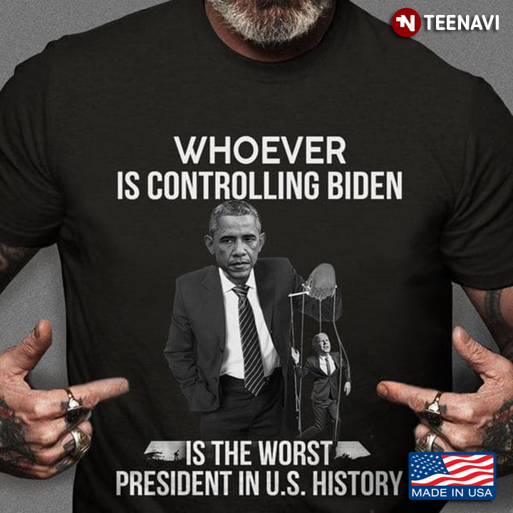 Whoever Is Controlling Biden Is The Worst President In US History