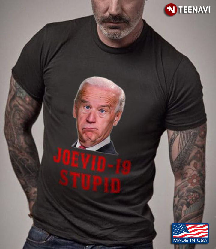 Joevid-19 Stupid Anti Biden