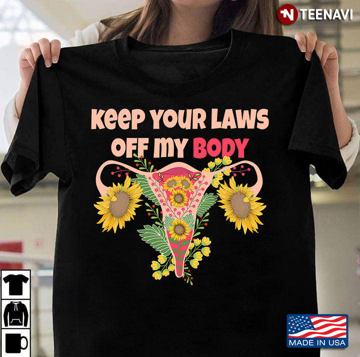 Keep Your Laws Off My Body