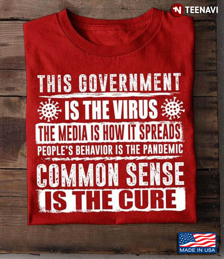 This Government Is The Virus The Media Is How It Spreads