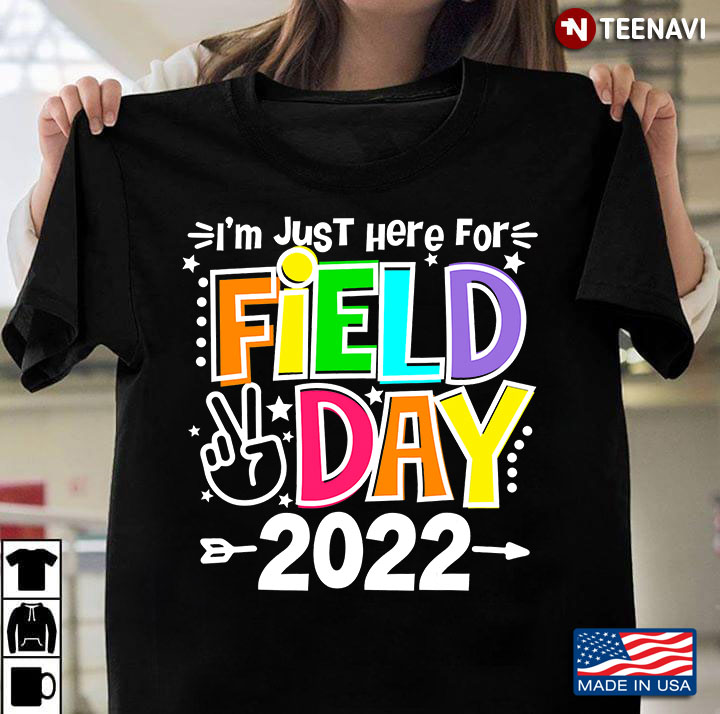 I'm Just Here For Field Day 2022
