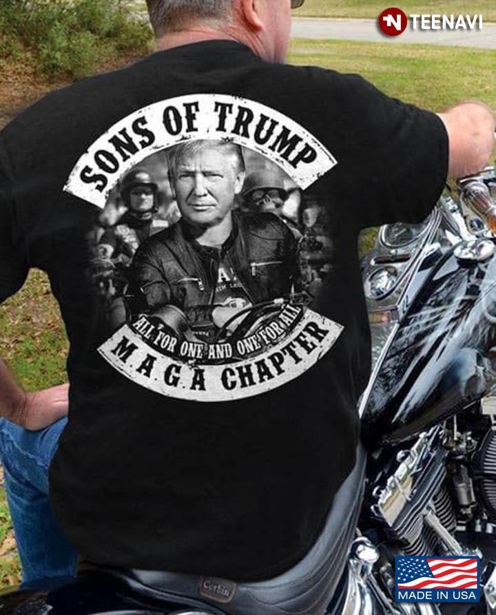 Sons Of Trump All For One And One For All Maga Chapter