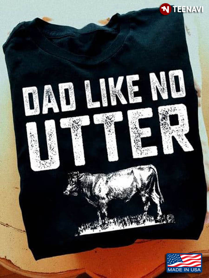 Dad Like No Utter for Father's Day