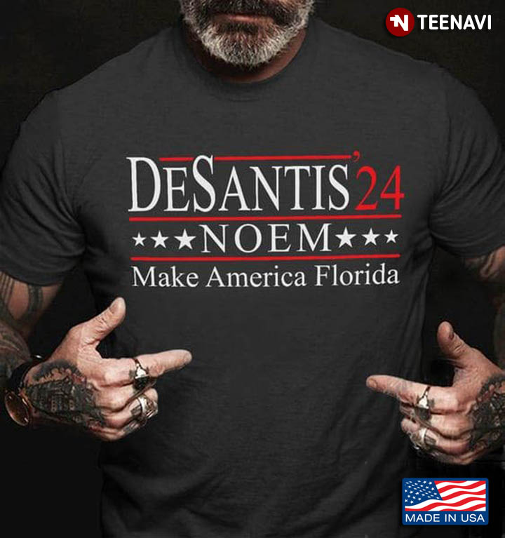 Desantis 24 Noem Make America Florida