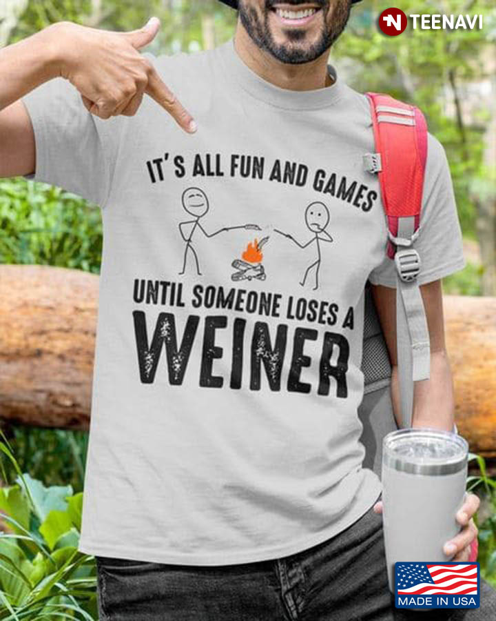 It's All Fun And Games Until Someone Loses A Weiner