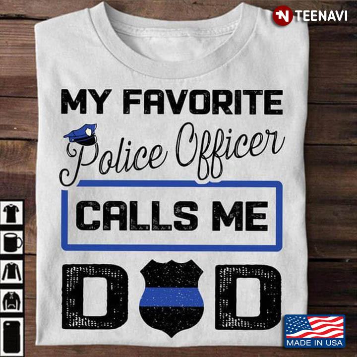 My Favorite Police Officer Calls Me Dad for Father's Day