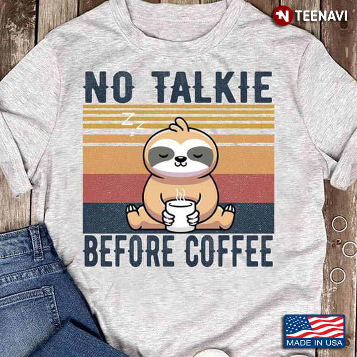 Vintage Sloth No Talkie Before Coffee