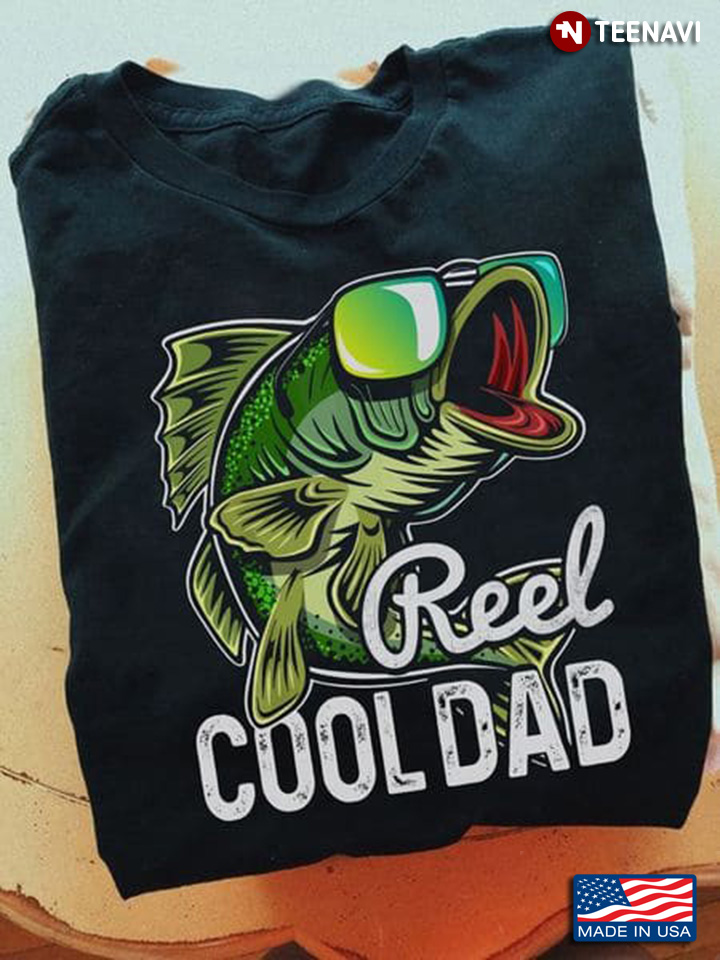 Fishing Real Cool Dad for Father's Day