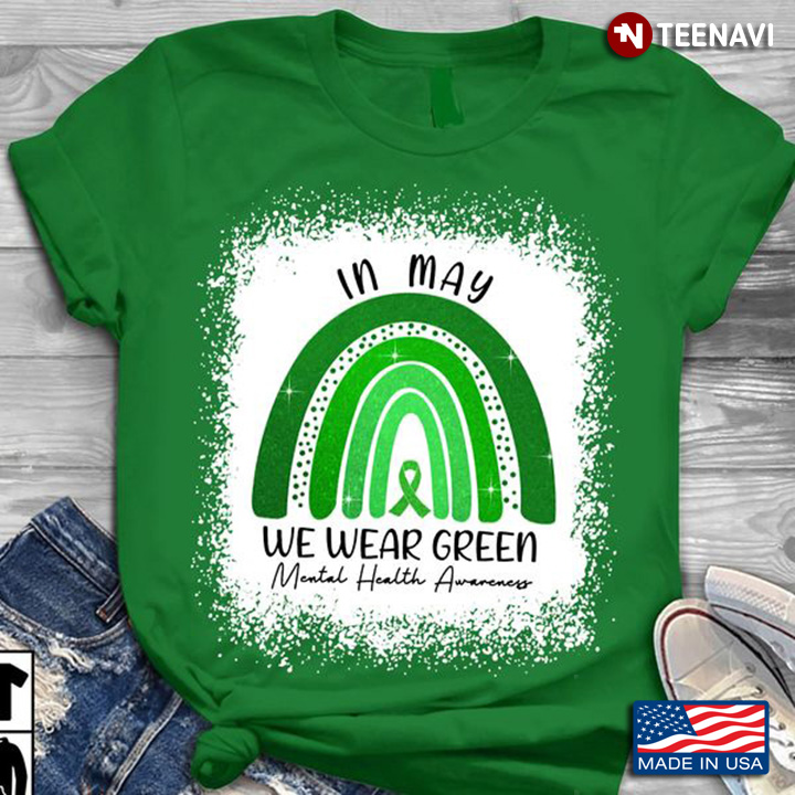 In May We Wear Green Mental Health Awareness