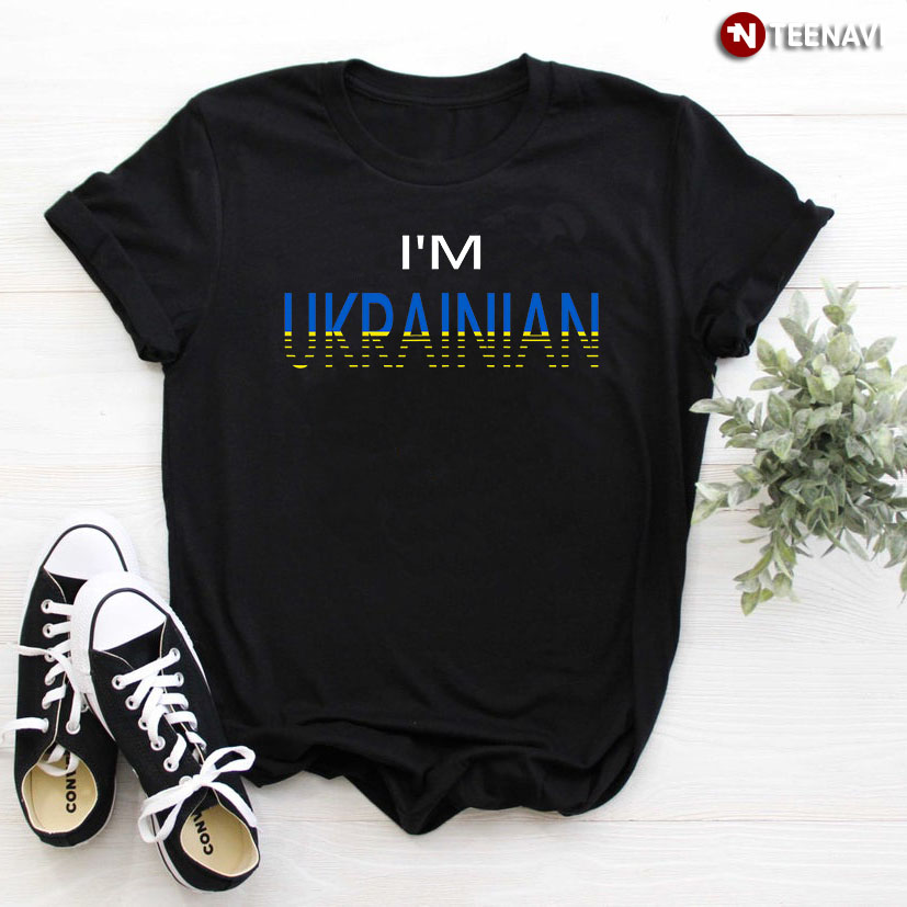 I'm Ukrainian Map Of Ukraine
