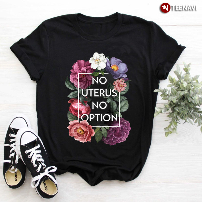 No Uterus No Option Abortion Rights