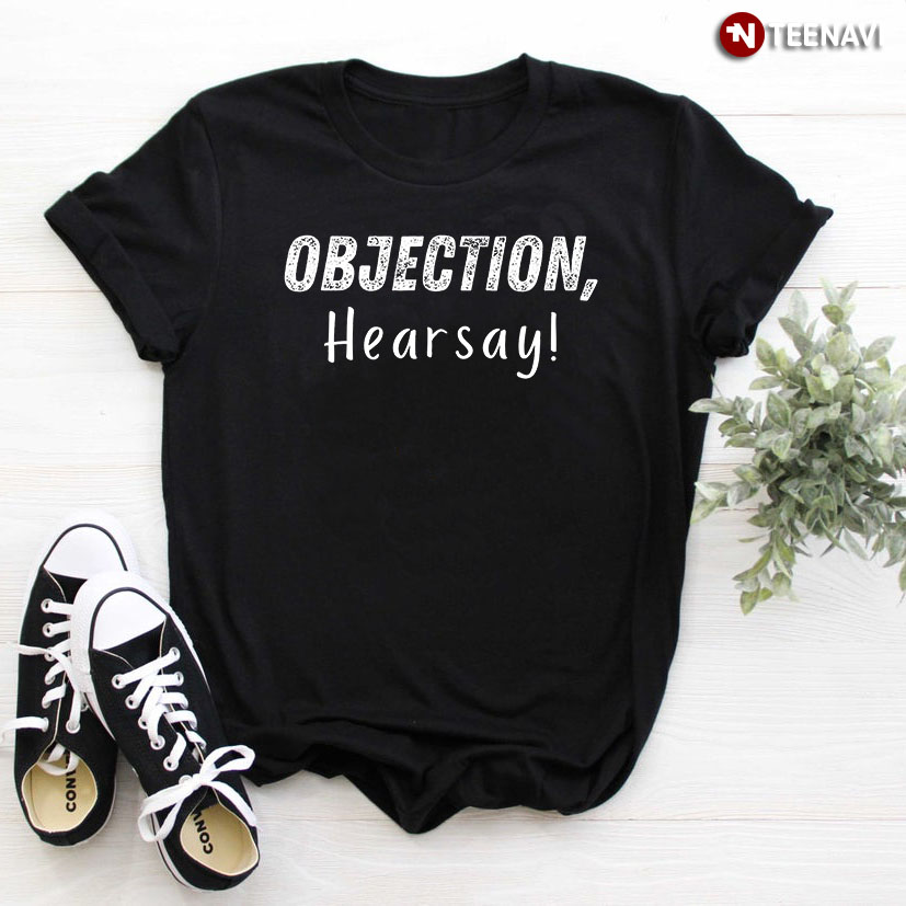 Objection Hearsay Cool Design