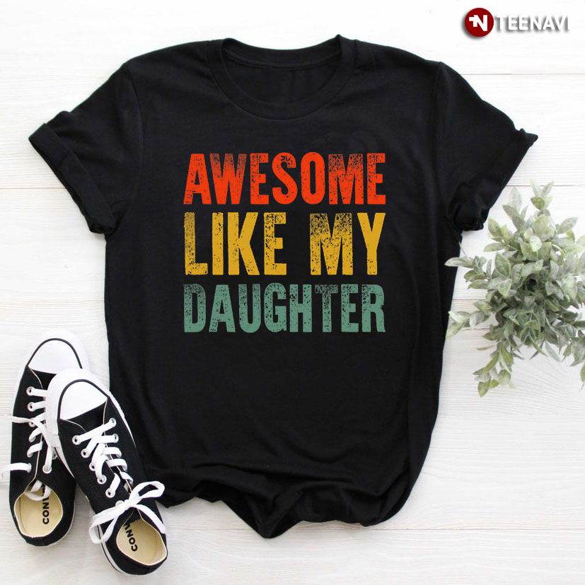 Awesome Like My Daughter