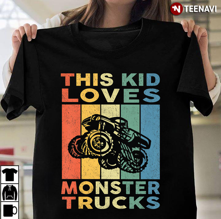 Vintage This Kid Loves Monster Trucks