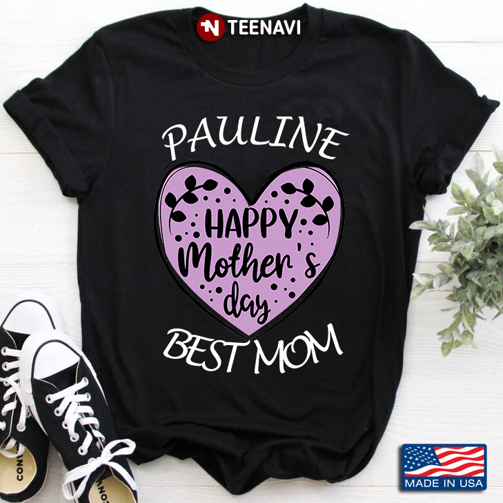Pauline Best Mom Happy Mother's Day