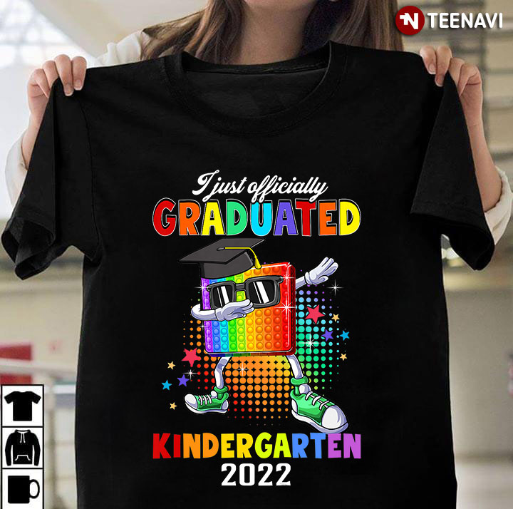 I Just Officially Graduated Kindergarten 2022