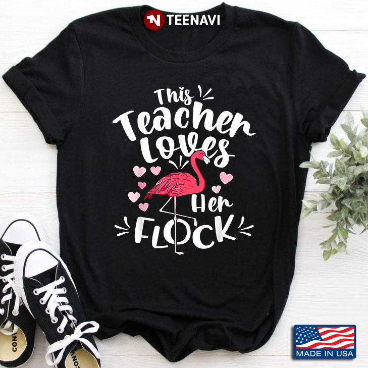 Flamingo This Teacher Loves Her Flock