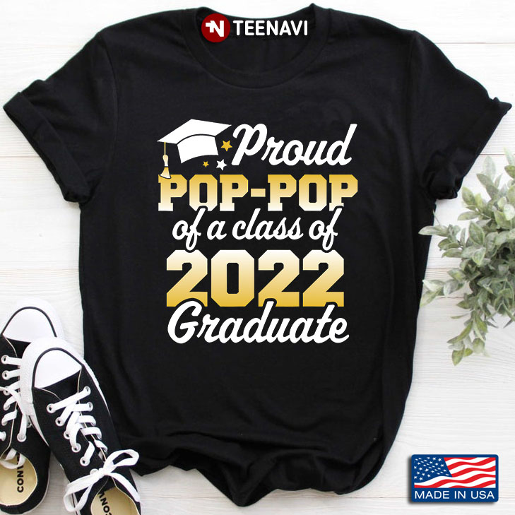 Proud Pop-pop Of A Class Of 2022 Graduate