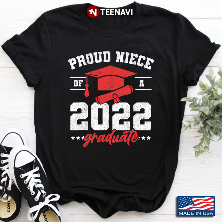 Proud Niece Of A 2022 Graduate