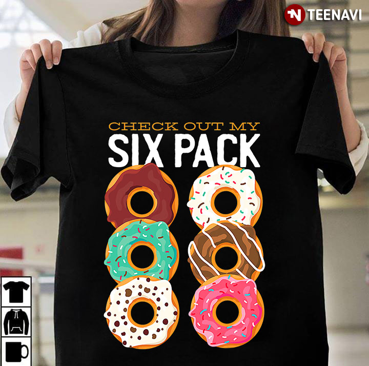 Check Out My Six Pack Donut Funny Fitness