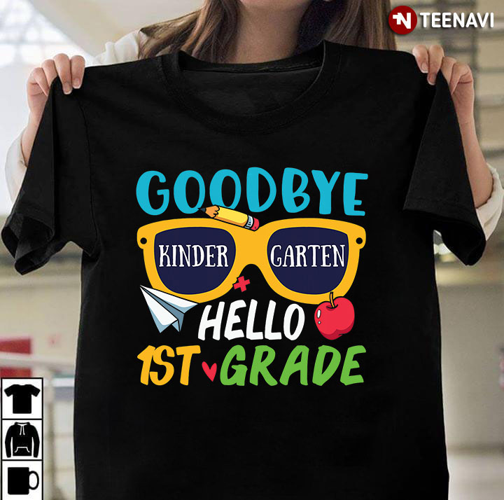 Goodbye Kindergarten Hello 1st Grade