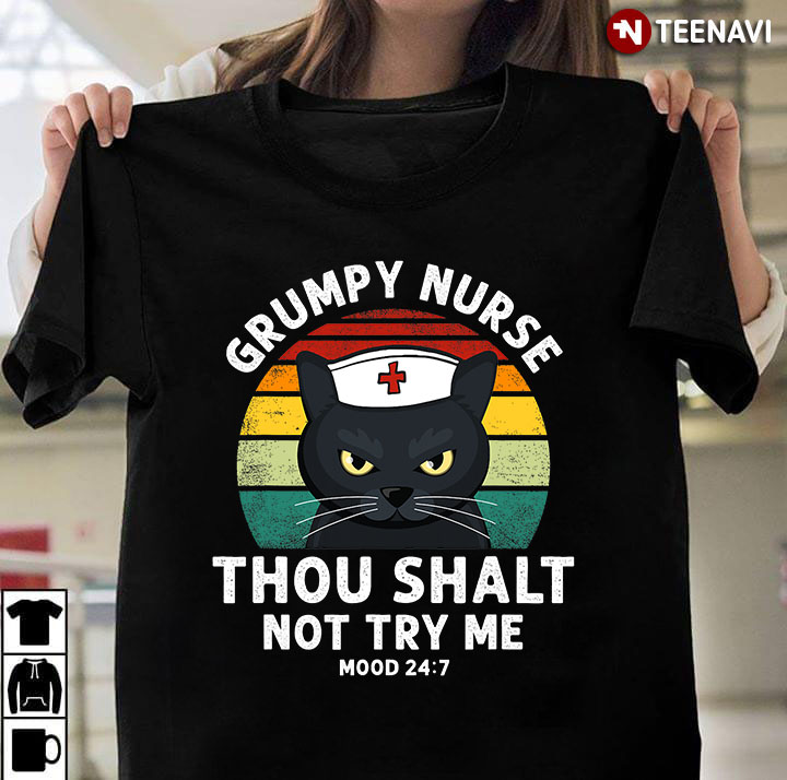 Vintage Grumpy Nurse Thou Shalt Not Try Me Mood 24:7