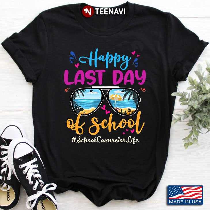 Happy Last Day Of School School Counselor Life