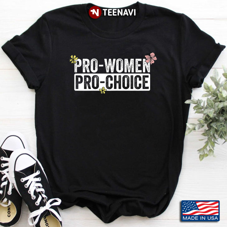 Pro-Women Pro-Choice Abortion Rights