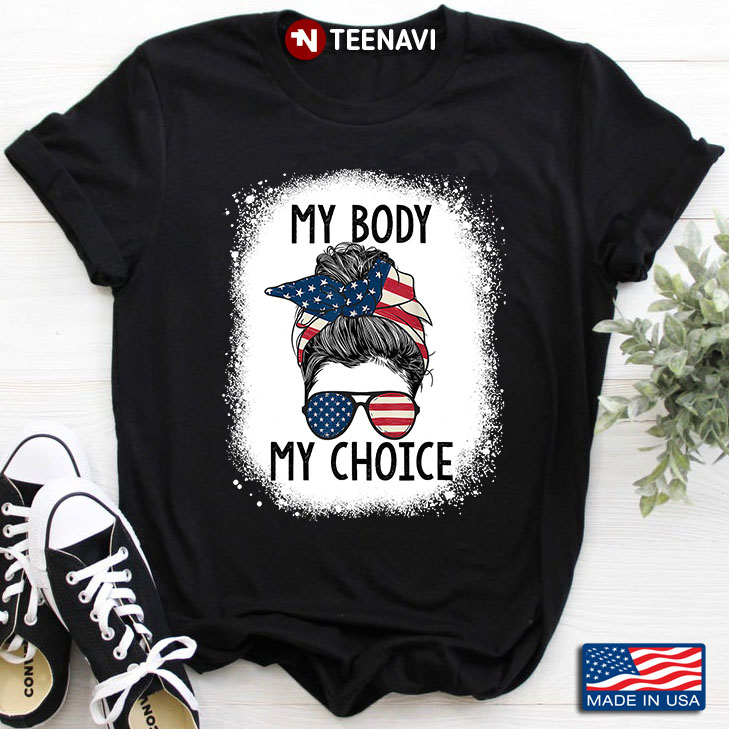 My Body My Choice Messy Bun Girl
