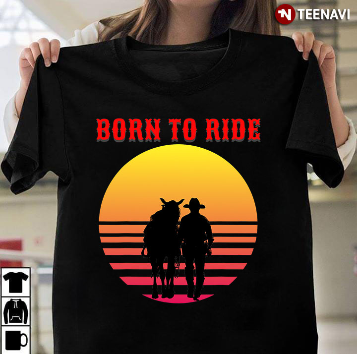 Vintage Born To Ride Horse Riding
