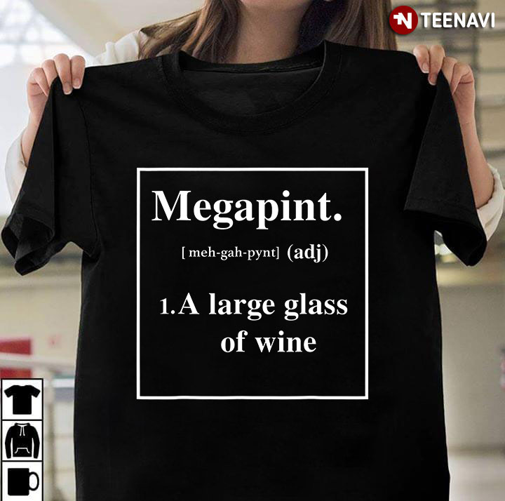 Megapint A Large Glass Of Wine