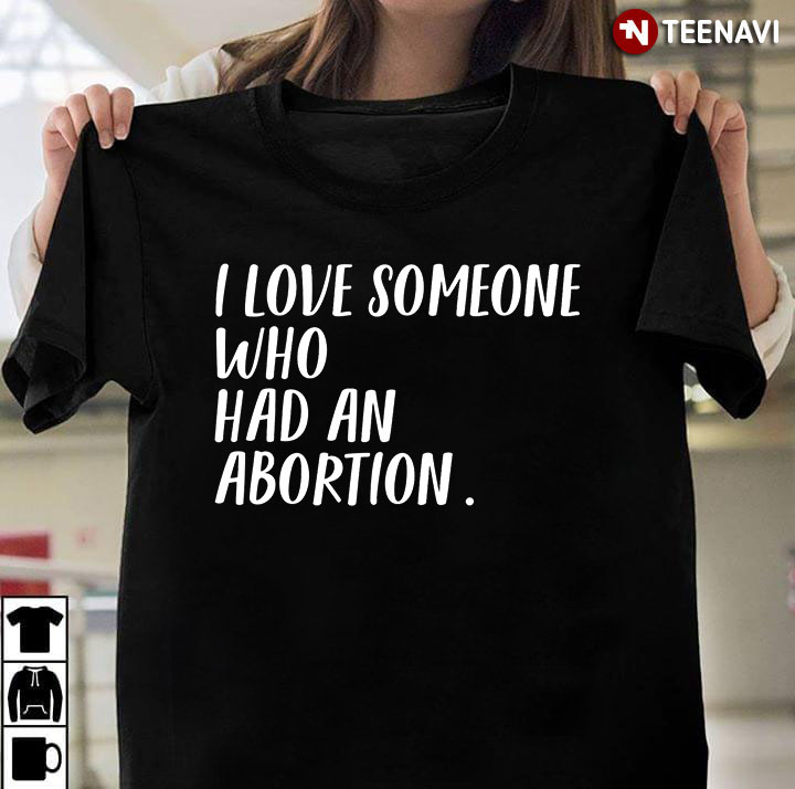 I Love Someone Who Had An Abortion