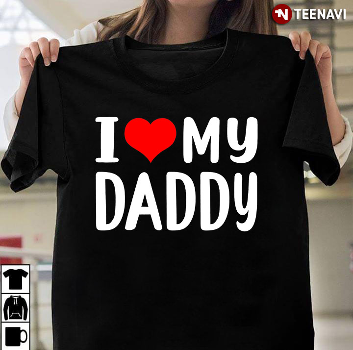 I Love My Daddy for Father's Day