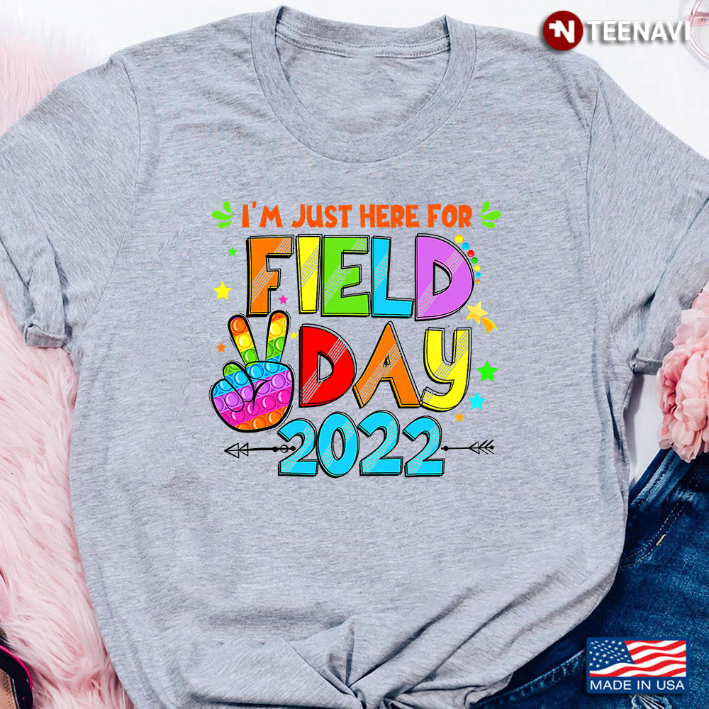 I'm Just Here For Field Day 2022
