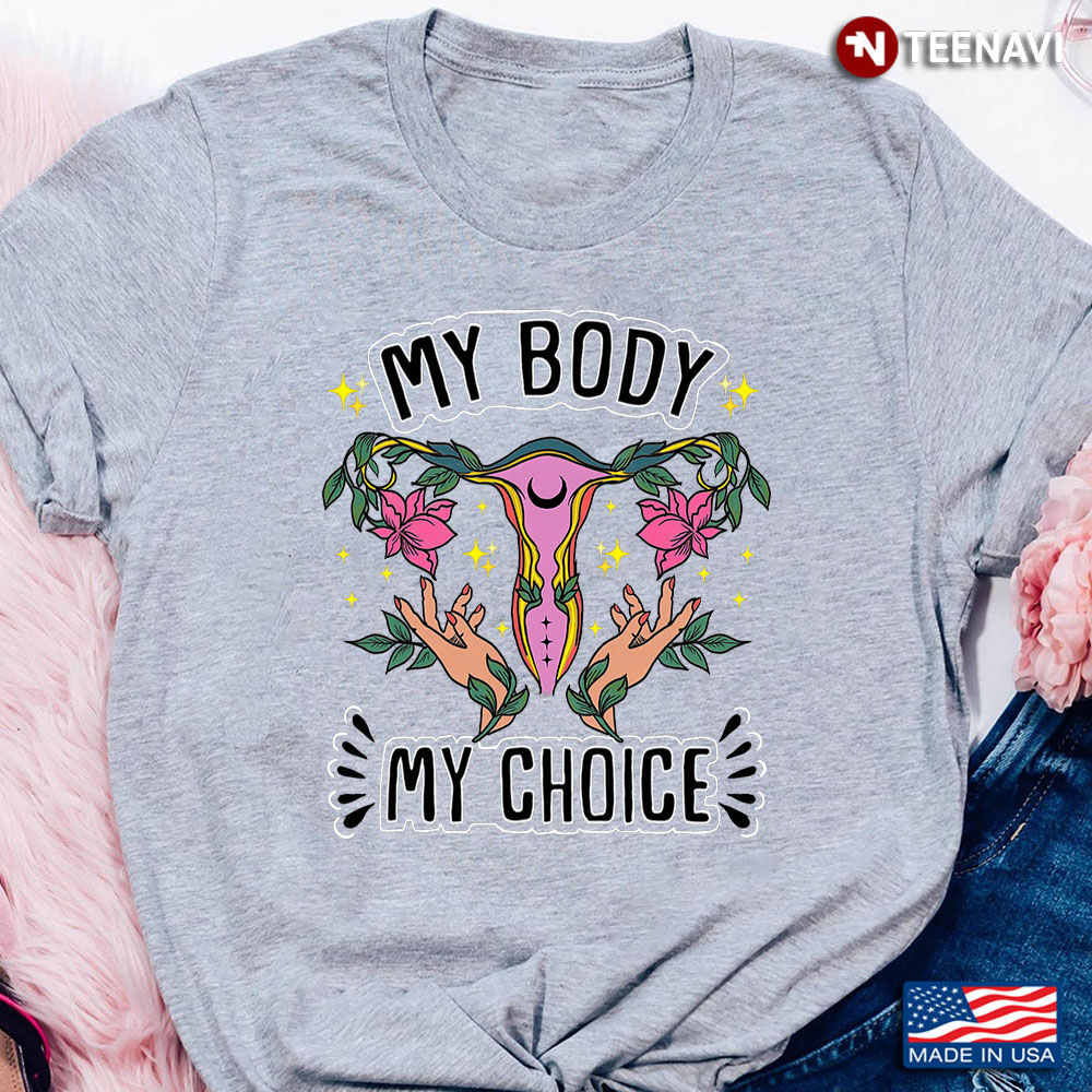 My Body My Choice Uterus Pro Choice