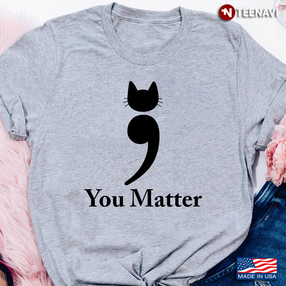 You Matter Cat Suicide Prevention Awareness