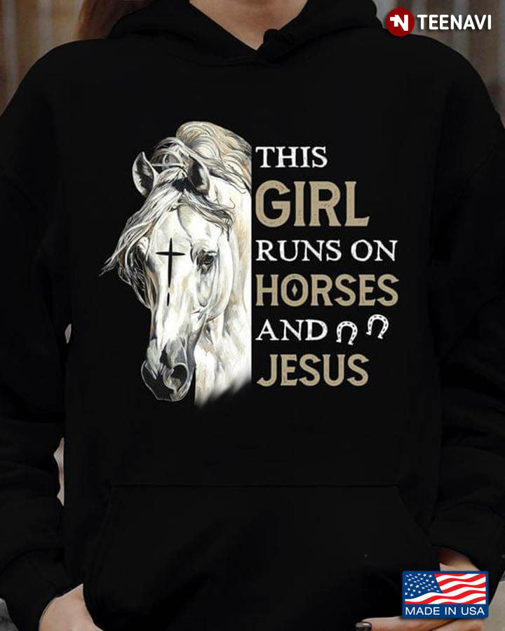 This Girl Runs On Horses And Jesus