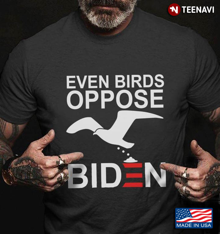 Even Birds Oppose Biden Anti Biden