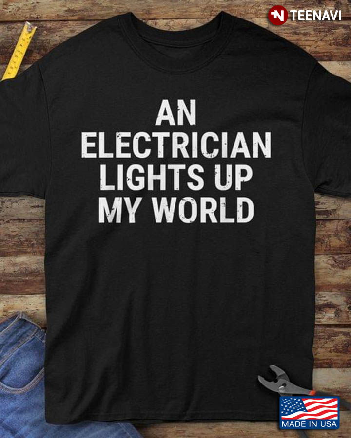 An Electrician Lights Up My World