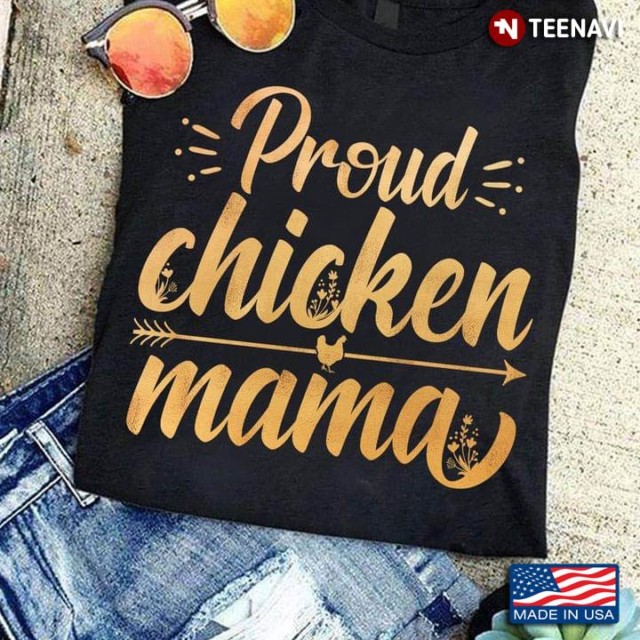 Proud Chicken Mama for Mother’s Day